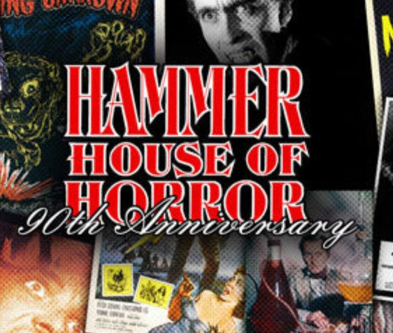 HAMMER HOUSE OF HORROR 90th ANNIVERSARY